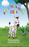Riley The Rainbow Zebra (eBook, ePUB)