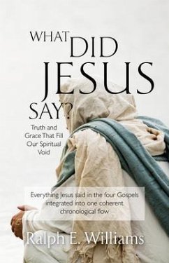 What Did Jesus Say? (eBook, ePUB) - Williams, Ralph