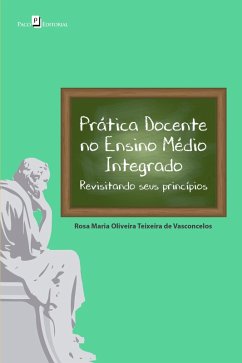 Prática docente no Ensino Médio Integrado (eBook, ePUB) - Vasconcelos, Rosa Maria Oliveira Teixeira de