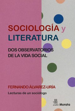 Sociología y literatura (eBook, ePUB) - Álvarez-Uría, Fernando