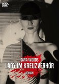 LADY IM KREUZVERHÖR (eBook, ePUB)