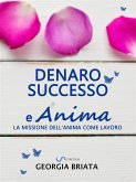 Denaro, successo e Anima (eBook, ePUB)