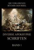 Diverse apokryphe Schriften, Band 1 (eBook, ePUB)