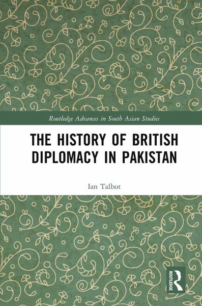 The History of British Diplomacy in Pakistan (eBook, PDF)