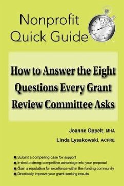 How to Answer the Eight Questions Every Grant Review Committee Asks (eBook, ePUB) - Oppelt, Joanne; Lysakowski, Linda