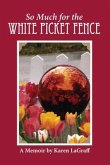 So Much for the White Picket Fence (eBook, ePUB)