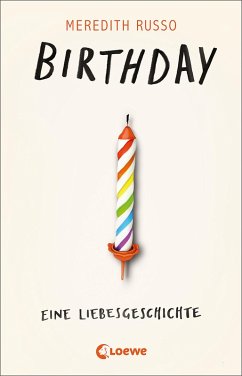 Birthday - Eine Liebesgeschichte (eBook, ePUB) - Russo, Meredith