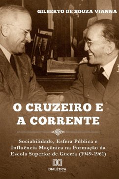 O cruzeiro e a corrente (eBook, ePUB) - Vianna, Gilberto de Souza