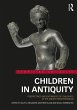 Children in Antiquity (eBook, ePUB) - Bild 1