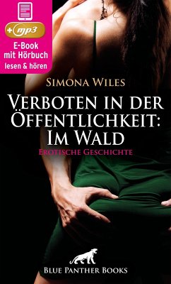 Verboten in der Öffentlichkeit: Im Wald   Erotische Geschichte (eBook, ePUB) - Wiles, Simona