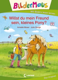 Bildermaus - Willst du mein Freund sein, kleines Pony? (eBook, ePUB) - Moser, Annette
