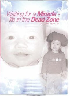 Cover Waiting for a Miracle: Life in the Dead Zone: Life in the Dead Zone: Life in the Dead Zone (eBook, ePUB)
