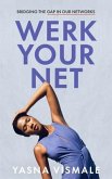 Werk Your Net (eBook, ePUB)