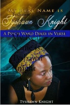 Cover My Real Name is Tyshawn Knight (eBook, ePUB)