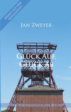 Glück Auf, Glück Ab (eBook, ePUB)