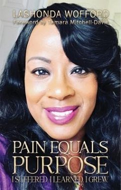 Pain Equals Purpose (eBook, ePUB) - Wofford, Lashonda
