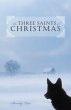 The Three Saints of Christmas (eBook,... - Bild 1