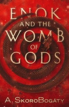 Enok and the Womb of Gods (eBook, ePUB) - Skorobogáty, André