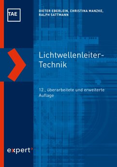 Lichtwellenleiter-Technik (eBook, PDF) - Eberlein, Dieter; Manzke, Christina; Sattmann, Ralph