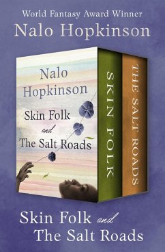 Skin Folk and The Salt Roads (eBook, ePUB) - Hopkinson, Nalo