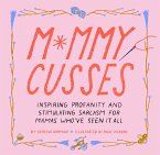 Mommy Cusses (eBook, ePUB)