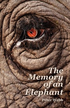The Memory of an Elephant (eBook, ePUB) - Webb, Peter
