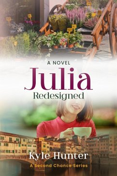 Julia Redesigned (The Second Chance Series, #2) (eBook, ePUB) - Hunter, Kyle