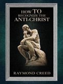 How to Recognize the Anti-Christ (Christian Discernment, #6) (eBook, ePUB)