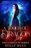 A Touch of Dragon Fire: The Complete Series (eBook, ePUB)