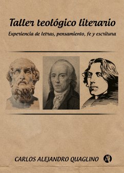 Taller teológico literario (eBook, ePUB) - Quaglino, Carlos Alejandro