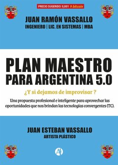 Plan maestro para Argentina 5.0 (eBook, ePUB) - Vassallo, Juan Ramón