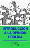 Introducción a la Opinión Pública (RESÚMENES UNIVERSITARIOS) (eBook, ePUB)
