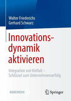 Innovationsdynamik aktivieren (eBook, PDF) - Friederichs, Walter; Schwarz, Gerhard