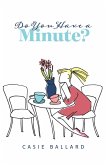 Do You Have a Minute? (eBook, ePUB)