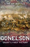 Donelson: Grant's First Victory (Line of Battle, #3) (eBook, ePUB)