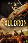 Into the Cauldron (eBook, ePUB)