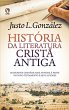 História da Literatura Cristã Antiga... - Bild 1