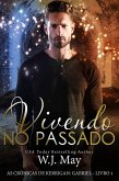 Vivendo no Passado (As Crônicas de Kerrigan: Gabriel - Livro 1, #1) (eBook, ePUB)