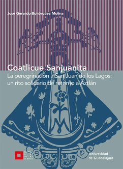 Coatlicue Sanjuanita (eBook, ePUB) - Bohórquez Molina, José Gerardo