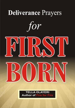 Deliverance Prayers for First Born (eBook, ePUB) - Olayeri, Tella