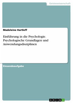 Einführung in die Psychologie. Psychologische Grundlagen und Anwendungsdisziplinen (eBook, PDF) - Hartleff, Madeleine