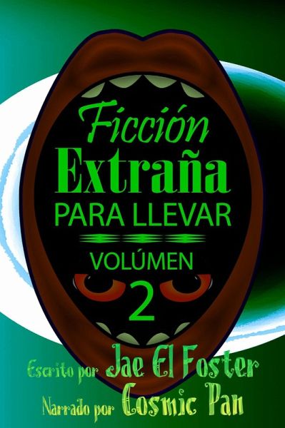 Ficción Extraña para Llevar: Volúmen 2 (eBook, ePUB)