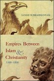 Empires between Islam and Christianity, 1500-1800 (eBook, ePUB)