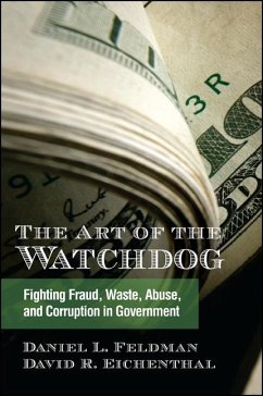 The Art of the Watchdog (eBook, ePUB) - Feldman, Daniel L.; Eichenthal, David R.