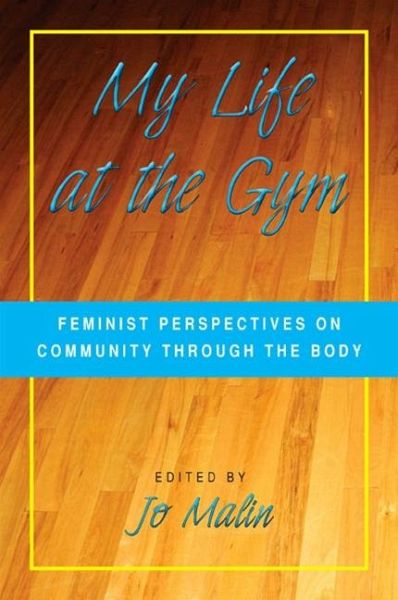 My Life at the Gym (eBook, ePUB) My Life at the Gym (eBook, ePUB)