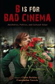 B Is for Bad Cinema (eBook, ePUB)