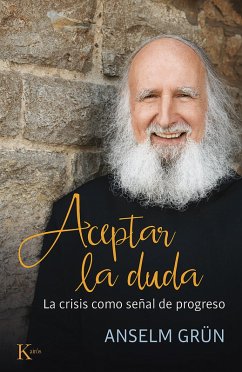 Aceptar la duda (eBook, ePUB) - Grün, Anselm