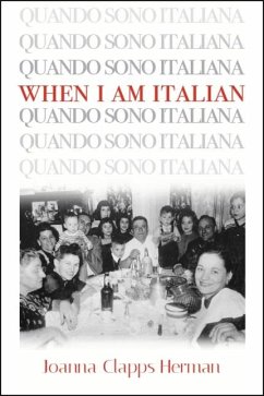 When I Am Italian (eBook, ePUB) - Herman, Joanna Clapps