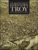 The Architecture of Downtown Troy (eBook, ePUB)