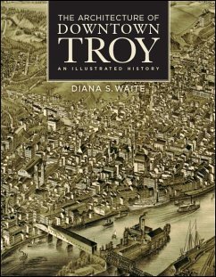 The Architecture of Downtown Troy (eBook, ePUB) - Waite, Diana S.